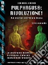 Pulphagus®: Rivoluzione!. E-book. Formato EPUB ebook