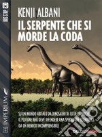 Il serpente che si morde la coda. E-book. Formato EPUB ebook