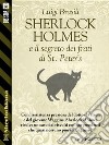 Sherlock Holmes e  il segreto dei frati di St. Peter's. E-book. Formato EPUB ebook di Luigi Brasili