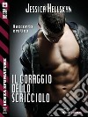 Il coraggio dello scricciolo. E-book. Formato EPUB ebook di Jessica Hellskyn