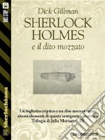 Il dito mozzato: Trilogia di Julia Moriarty 3. E-book. Formato EPUB