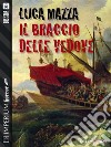 Il braccio delle vedove. E-book. Formato EPUB ebook