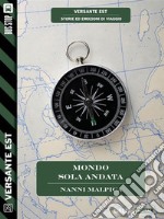 Mondo, sola andata. E-book. Formato EPUB ebook