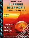Il raggio della morte. E-book. Formato EPUB ebook di Lukha B. Kremo