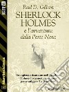 Sherlock Holmes e l'avventura della Peste Nera. E-book. Formato EPUB ebook