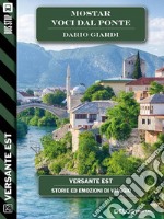 Mostar - Voci dal ponte. E-book. Formato EPUB ebook