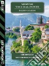 Mostar - Voci dal ponte. E-book. Formato EPUB ebook di Dario Giardi