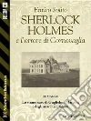 Sherlock Holmes e l'orrore di Cornovaglia. E-book. Formato EPUB ebook di Enrico Solito