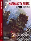 Karma City Blues. E-book. Formato EPUB ebook di Giovanni De Matteo