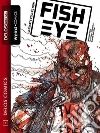 Fish Eye. E-book. Formato EPUB ebook