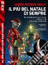 Il più bel Natale di sempre. E-book. Formato EPUB ebook di James Patrick Kelly