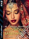 Bollywood Babilonia. E-book. Formato EPUB ebook