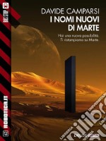 I nomi nuovi di Marte. E-book. Formato EPUB ebook