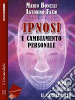 Ipnosi e cambiamento personale. E-book. Formato EPUB ebook