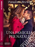 Una famiglia per Natale. E-book. Formato EPUB