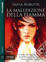 La maledizione della fiamma. E-book. Formato EPUB