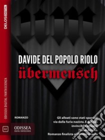 Übermensch. E-book. Formato EPUB ebook di Davide Del Popolo Riolo