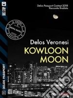 Kowloon Moon. E-book. Formato EPUB ebook