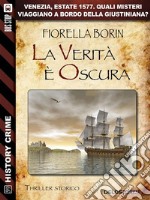 La verità è oscura. E-book. Formato EPUB ebook