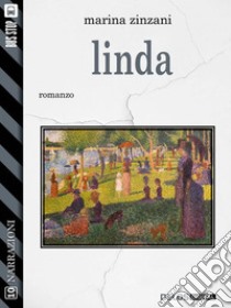 Linda. E-book. Formato EPUB ebook di Marina Zinzani