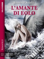 L&apos;amante di Eolo. E-book. Formato EPUB ebook