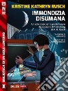 Immondizia disumana: Ciclo: L'artista dei Recuperi. E-book. Formato EPUB ebook