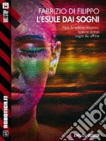 L'esule dai sogni. E-book. Formato EPUB ebook