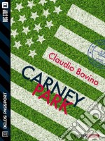 Carney Park. E-book. Formato EPUB ebook