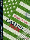 Carney Park. E-book. Formato EPUB ebook di Claudio Bovino