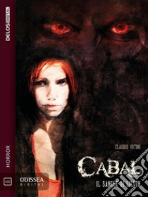 Cabal - Il Sangue di LilithCabal 1. E-book. Formato EPUB ebook di Claudio Votini