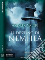 Il destino di Nemhea. E-book. Formato EPUB ebook