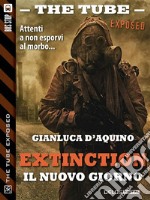 Extinction IV (Il nuovo giorno). E-book. Formato EPUB ebook