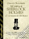 All'ombra di Sherlock Holmes - 17. Il mistero di Old Manor. E-book. Formato EPUB ebook di Giacomo Mezzabarba