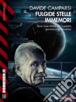 Fulgide stelle immemori. E-book. Formato EPUB ebook