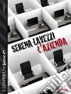 L'Azienda. E-book. Formato EPUB ebook di Serena Lavezzi