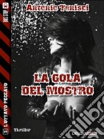 La gola del mostro . E-book. Formato EPUB