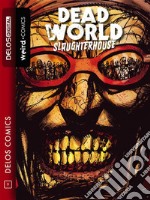 Deadworld 2 SlaughterhouseCiclo: Deadworld. E-book. Formato EPUB ebook