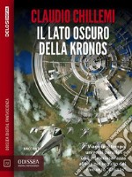 Il lato oscuro della KronosCiclo: Kronos. E-book. Formato EPUB ebook