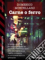 Carne o ferro. E-book. Formato EPUB