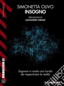 Insogno. E-book. Formato EPUB ebook di Simonetta Olivo