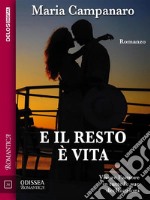 E il resto è vita. E-book. Formato EPUB ebook