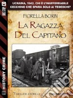 La ragazza del capitano. E-book. Formato EPUB ebook