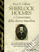 Sherlock Holmes e l'avventura della danza macabra. E-book. Formato EPUB ebook