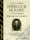 Sherlock Holmes e l'avventura della danza macabra. E-book. Formato EPUB ebook