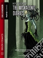 The Miskatonic DiariesNelle spore di Medusa e altre storie. E-book. Formato Mobipocket ebook