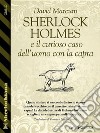 Sherlock Holmes e il curioso caso dell’uomo con la capra. E-book. Formato EPUB ebook