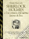 Sherlock Holmes e l'avventura dell'ultima lettera di Boz. E-book. Formato EPUB ebook