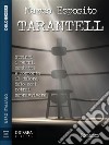 Tarantell. E-book. Formato EPUB ebook di Marco Esposito