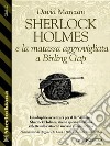 Sherlock Holmes e la matassa aggrovigliata a Birling Gap . E-book. Formato EPUB ebook di David Marcum