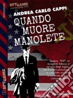 Quando muore Manolete. E-book. Formato EPUB ebook